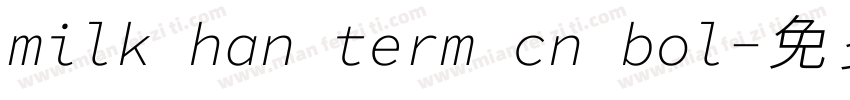 milk han term cn bol字体转换